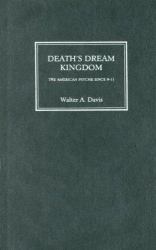 Death's Dream Kingdom: The American Psyche since 9-11