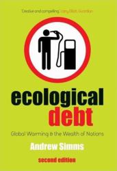 Ecological Debt : Global Warming and the Wealth of Nations