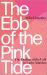 The Ebb of the Pink Tide : The Decline of the Left in Latin America