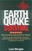 Earthquake Survival Manual : What to Do Before, During, and after the Big One