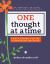 One Thought at a Time : The No Pressure I Don't Have Time for All This Mindfulness Crap Journal