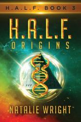 H. A. L. F. : Origins