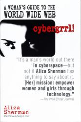 Cybergrrl! a Woman's Guide to the World Wide Web