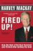 Fired Up! : How the Best of the Best Survived and Thrived after Getting the Boot