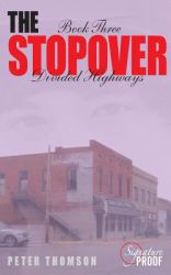 The Stopover: Divided Highways : Divided Highways