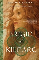 Brigid of Kildare : A Novel