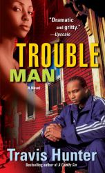 Trouble Man : A Novel