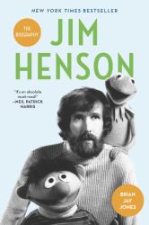 Jim Henson : The Biography