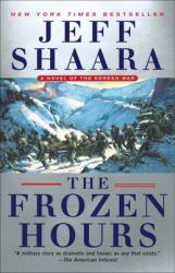 The Frozen Hours : A Novel of the Korean War