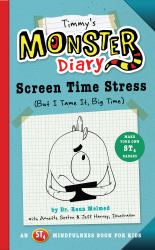 Timmy's Monster Diary : Screen Time Stress (but I Tame It, Big Time)