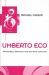 Umberto Eco : Philosophy, Semiotics and the Work of Fiction