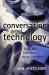 Conversation and Technology : From the Telephone to the Internet