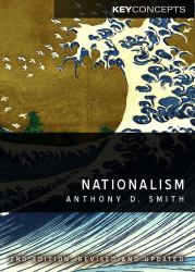 Nationalism : Theory, Ideology, History