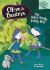 The Super-Smelly Moldy Blob: a Branches Book (Olive and Beatrix #2) (Library Edition) : A Branches Book