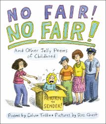 No Fair! No Fair! and Other Jolly Poems of Childhood : And Other Jolly Poems of Childhood