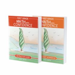 First Grade Math with Confidence Bundle : Instructor Guide and Student Workbook