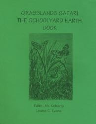 Grassland Safari : The Schoolyard Earth Book