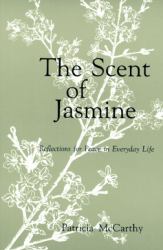 The Scent of Jasmine : Reflections for Peace in Everyday Life