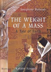 The Weight of a Mass : A Tale of Faith