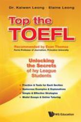 Top the TOEFL : Unlocking the Secrets of Ivy League Students