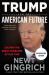 Trump and the American Future : Solving the Great Problems of Our Time