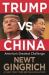 Trump vs. China : Facing America's Greatest Threat