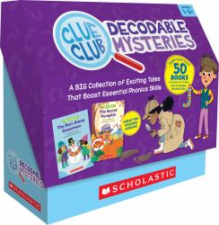 Clue Club Decodable Mysteries (Multiple-Copy Set) : A Big Collection of Exciting Tales That Boost Essential Phonics Skills