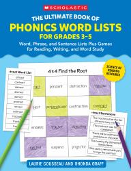 The Ultimate Book of Phonics Word Lists: Grades 3-5 : Games and Word Lists for Reading, Writing, and Word Study