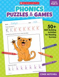 Phonics Puzzles and Games for PreK-K : 50+ Skill-Building Activities for Reading Success