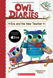 Eva and the New Teacher: a Branches Book (Owl Diaries #21)