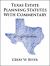 Texas Estate Planning Statutes with Commentary : 2017-2019 Edition