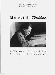 Malevich Writes : A Theory of Creativity Cubism to Suprematism