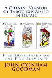 A Chinese Version of Tarot Explained in Detail : Five Suits Based on the Five Elements