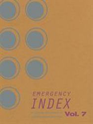 Emergency INDEX, Vol. 7 : An Annual Document of Performance Practice