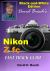 David Busch's Nikon Z fc FAST TRACK GUIDE : Black & White Edition