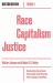 Race Capitalism Justice Vol. 1