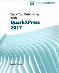 Desk Top Publishing with QuarkXPress 2017