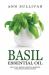 Basil Essential Oil : Benefits, Properties, Applications, Studies and Recipes