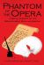 Phantom of the Opera : A Social History of the World's Most Popular Musical