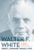 Walter F. White: the NAACP's Ambassador for Racial Justice