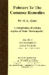 Pointers to the Common Remedies : A Compilation of Articles Reprinted From 'Homeopathy'