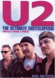 U2 : The Ultimate Encyclopedia