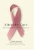 After the Cure : The Untold Stories of Breast Cancer Survivors