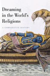 Dreaming in the World's Religions : A Comparative History