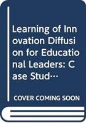 Learning of Innovation Diffusion for Educational Leaders : Case Studies from Singapore