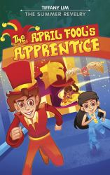 The Summer Revelry : The April Fool's Apprentice