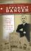 Apparent Danger : The Pastor of America's First Megachurch and the Texas Murder Trial of the Decade in The 1920s