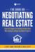 The Book on Negotiating Real Estate : Expert Strategies for Getting the Best Deals When Buying and Selling Investment Property