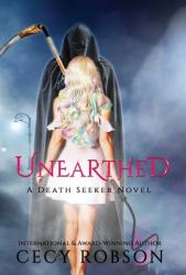 Unearthed : A Death Seeker Novel