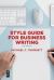 Style Guide for Business Writing : Second Edition